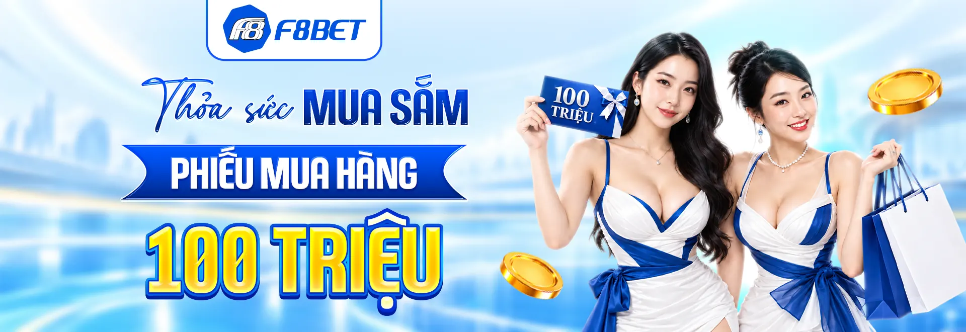 banner trang chủ f8bet thỏa sức mua sắm phiếu mua 100 triệu
